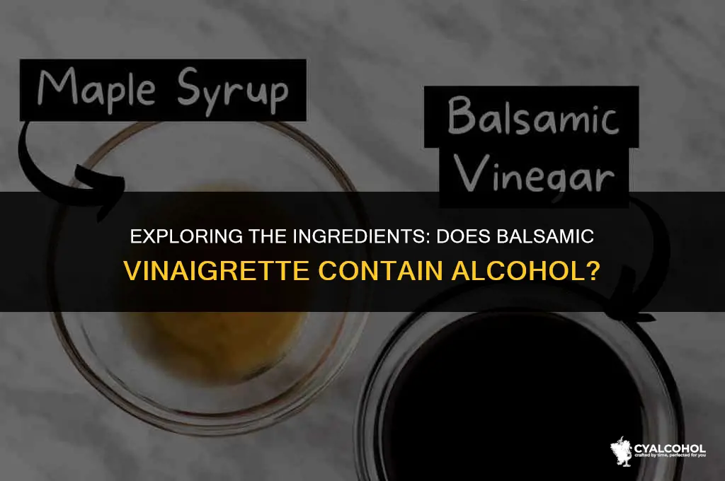does balsamic vinaigrette have alcohol