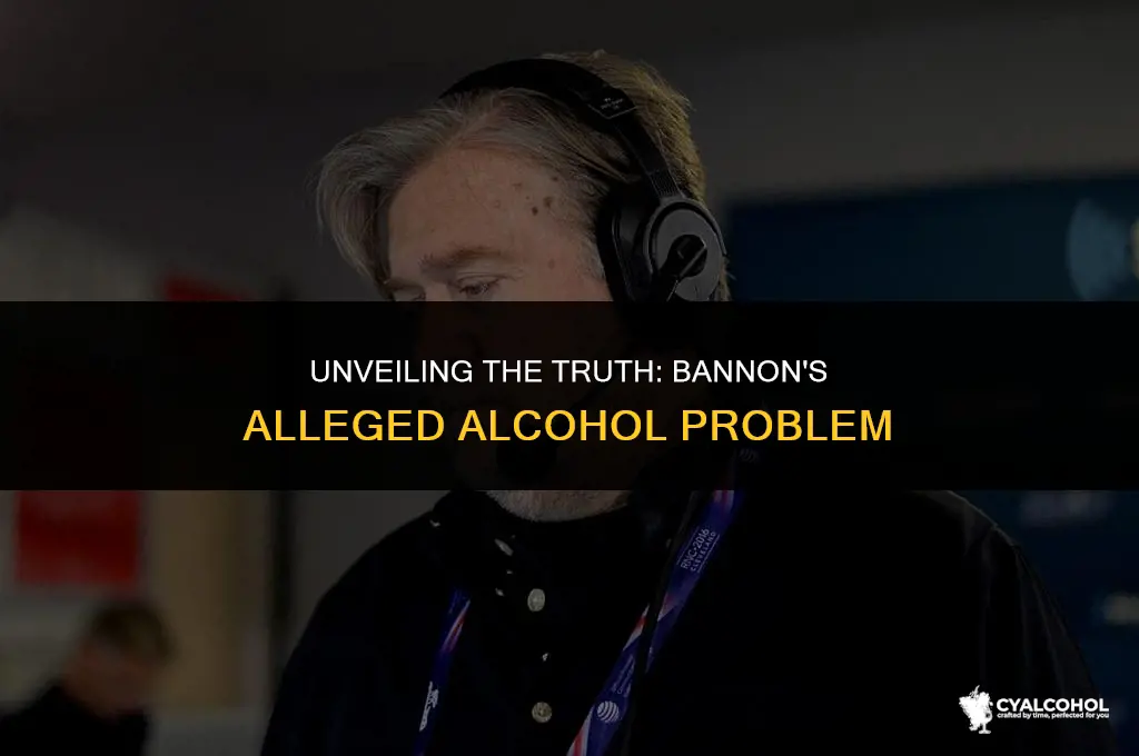 does bannon have alcohol problem