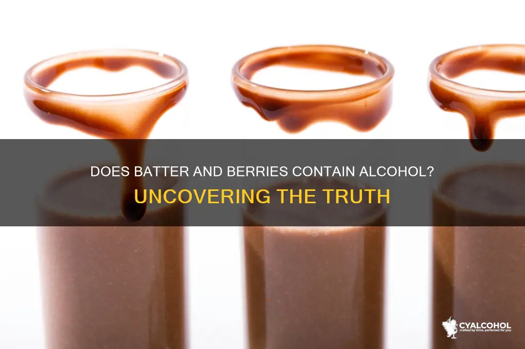 does batter and berries have alcohol
