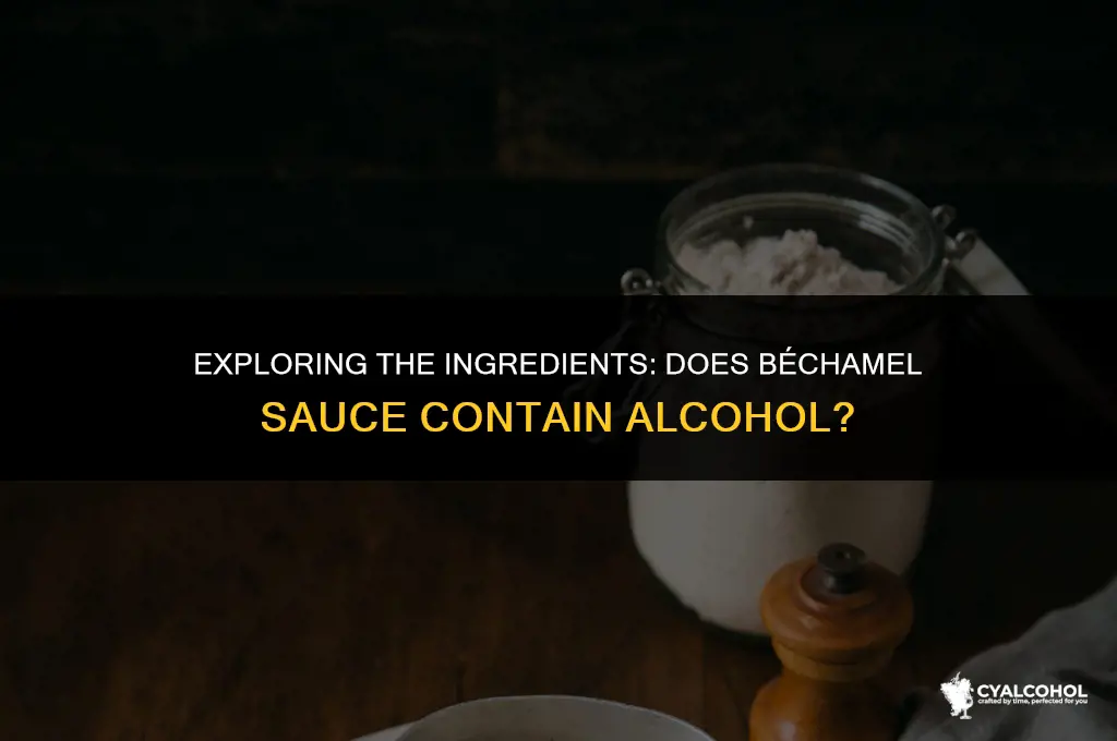 does bechamel sauce have alcohol