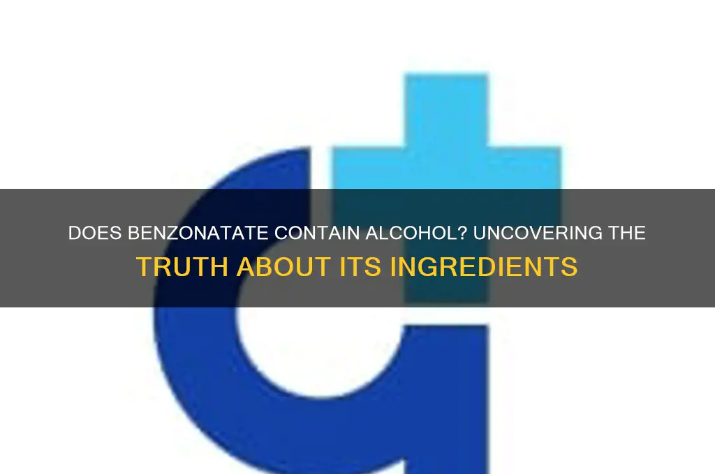 does benzonatate have alcohol in it