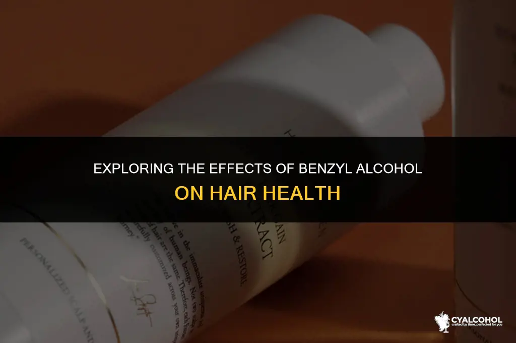 does benzyl alcohol damage hair