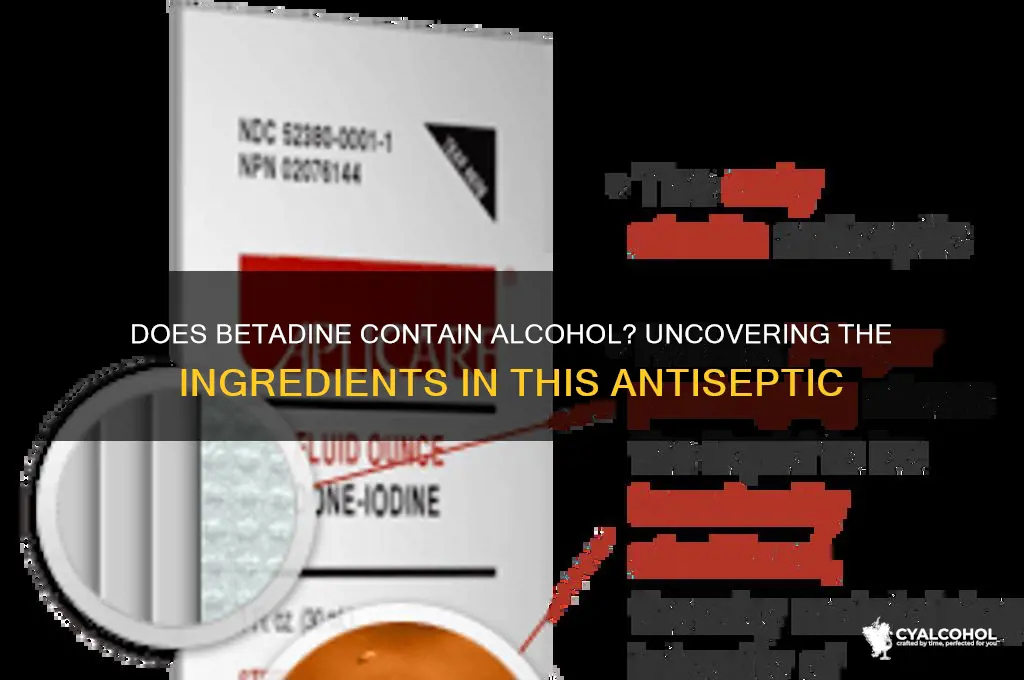 does betadine have alcohol in it