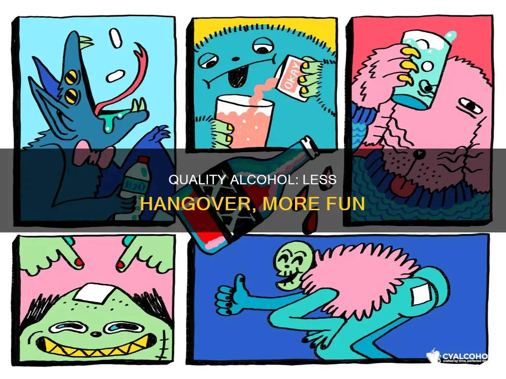 does better alcohol give you less of a hangover