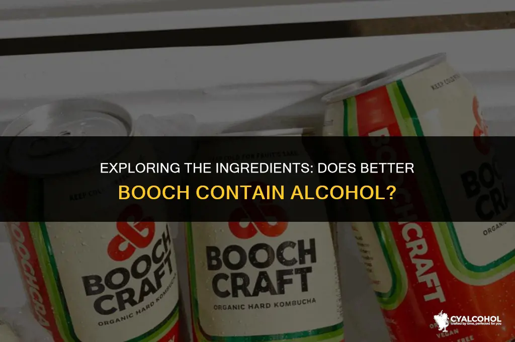 does better booch have alcohol