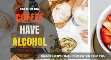 Does Better Buzz Coffee Contain Alcohol? Unraveling the Truth Behind the Buzz