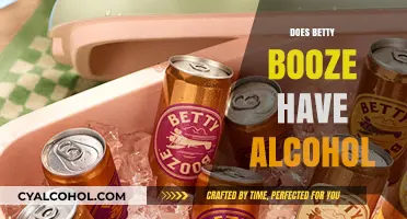 Unveiling the Truth: Does Betty Booze Really Contain Alcohol?