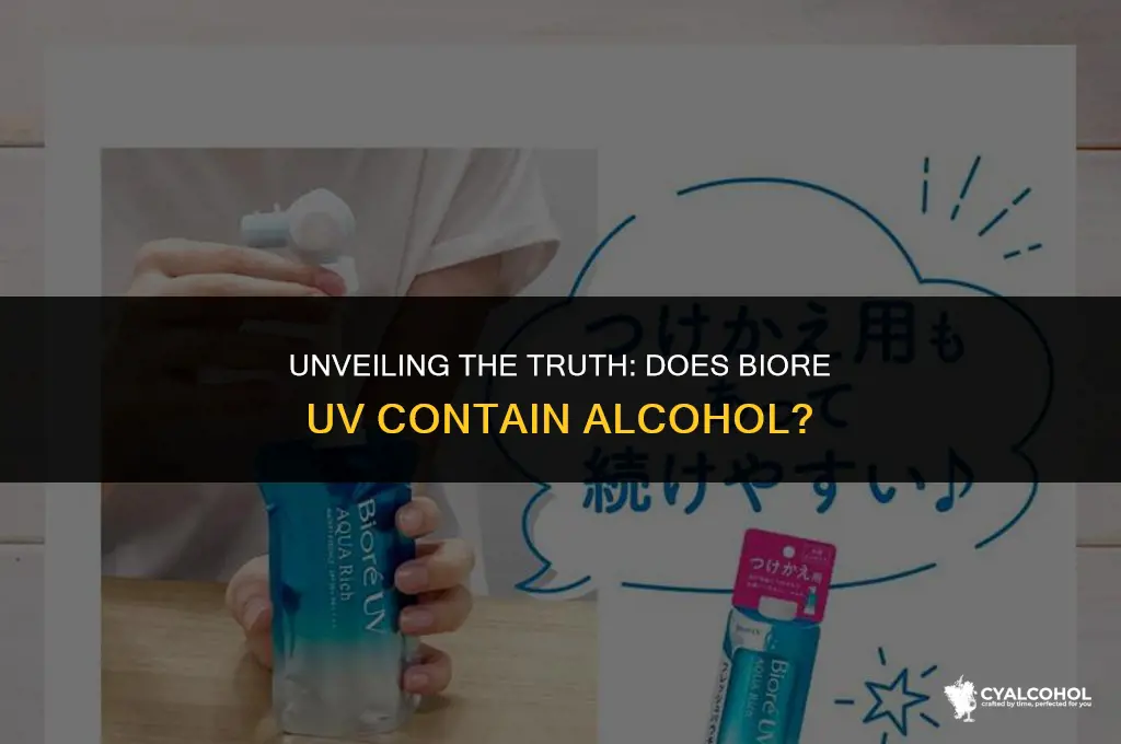 does biore uv have alcohol