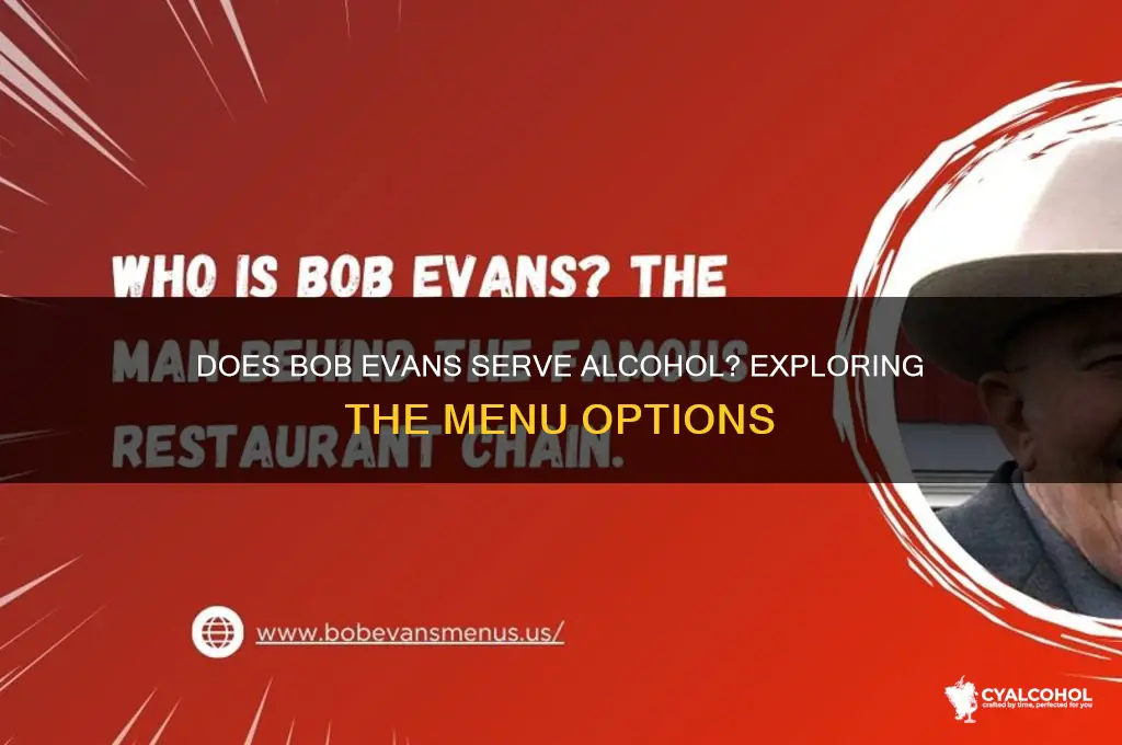 does bob evans have alcohol