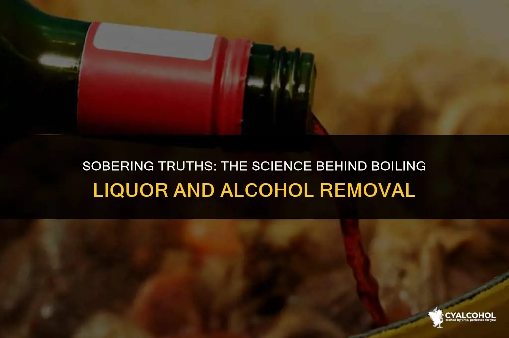 does boiling liquor remove alcohol