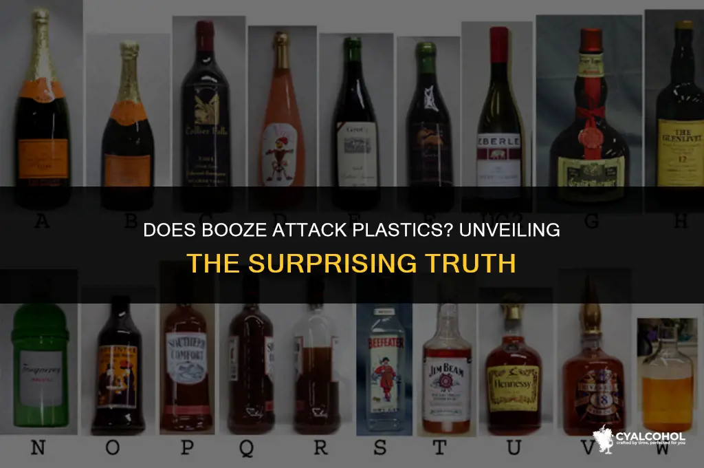 does booze alcohol attack plastics