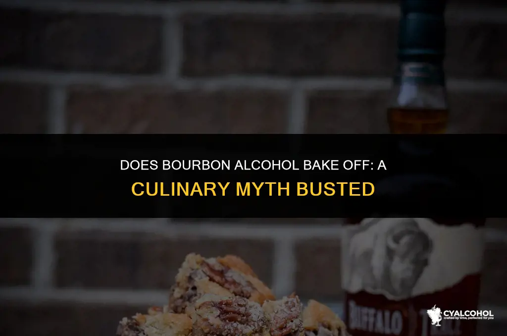 does bourbon alcohol bake off
