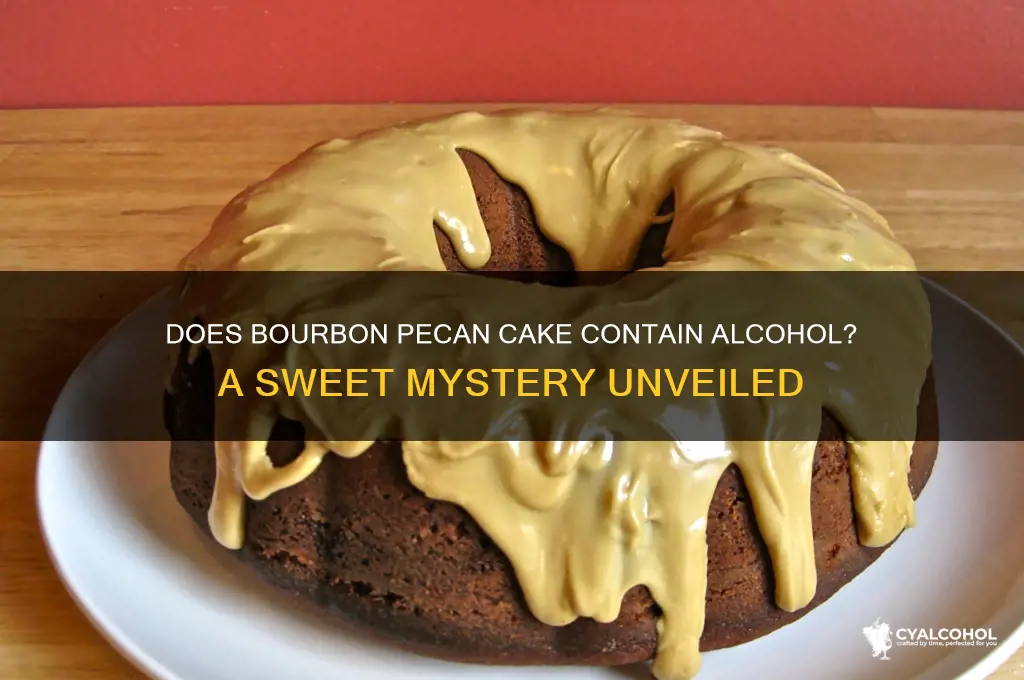 does bourbon pecan cake have alcohol