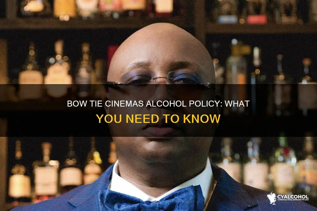 does bow tie cinemas have alcohol