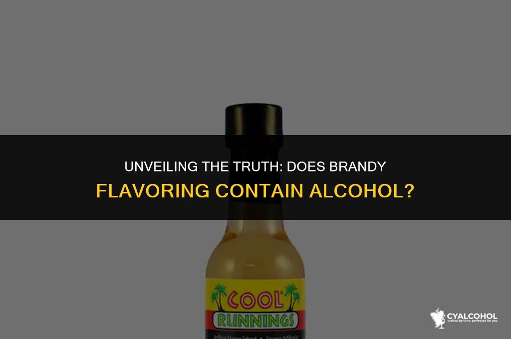 does brandy flavoring have alcohol