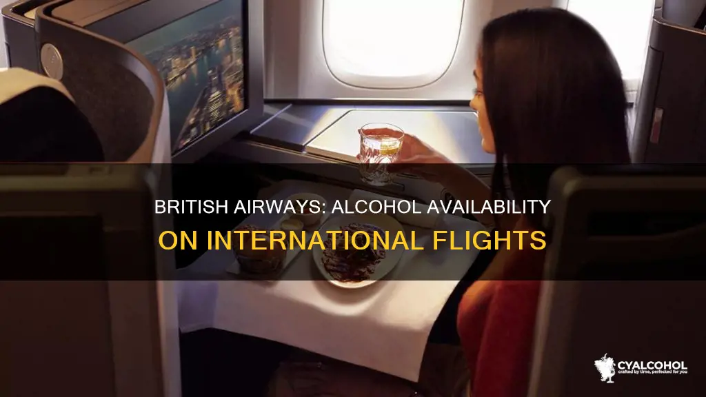 does british airways have free alcohol on international flights
