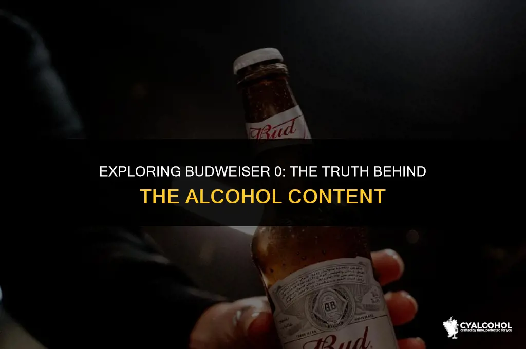 does budweiser 0 have alcohol