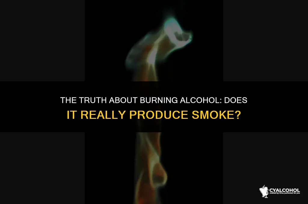 does burning alcohol produce smoke