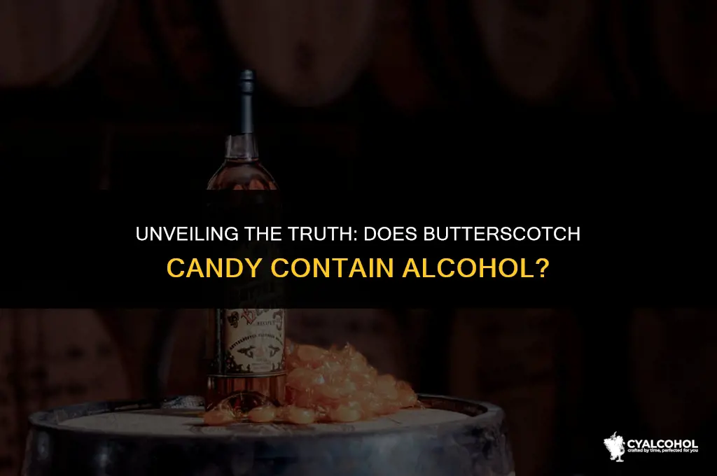 does butterscotch candy have alcohol