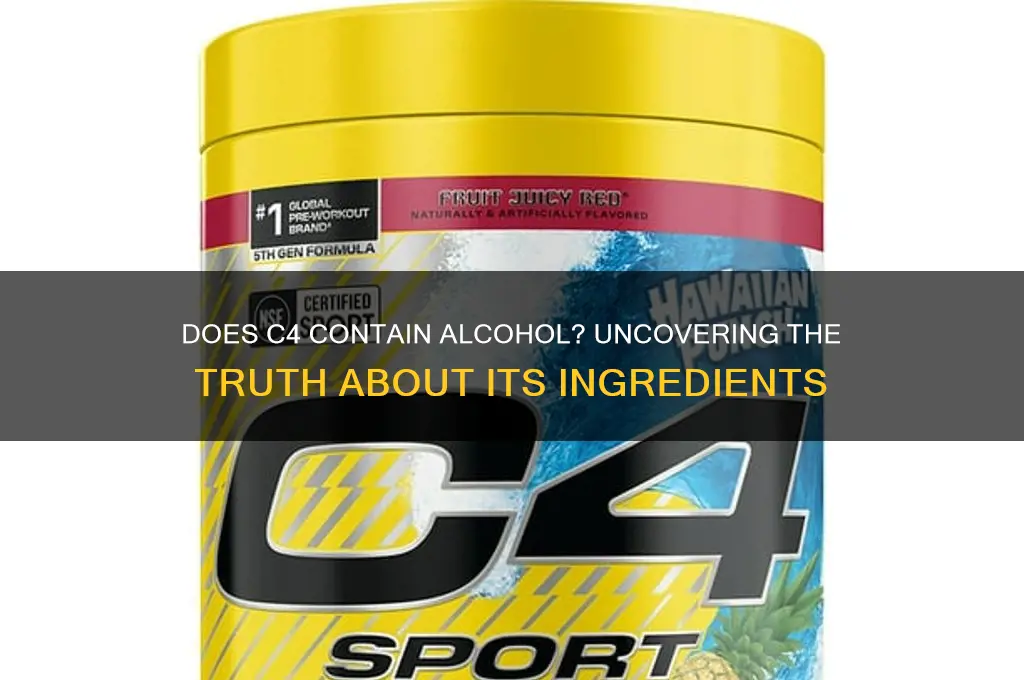 does c4 have alcohol in it