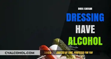 Unveiling the Truth: Is There Alcohol in Caesar Dressing?