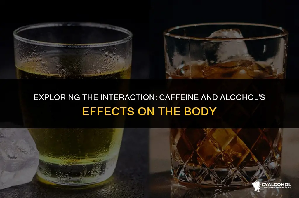 does caffeine and alcohol compete