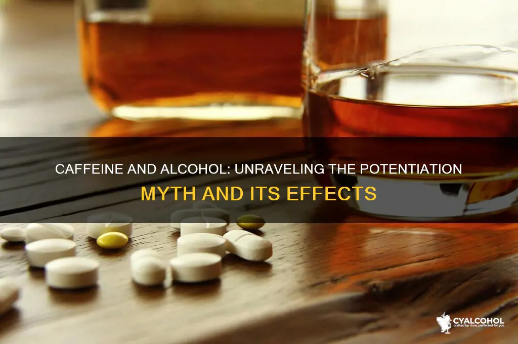 does caffiene potentiate alcohol
