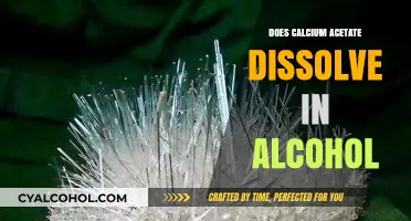 Calcium Acetate Solubility: Does It Dissolve in Alcohol?