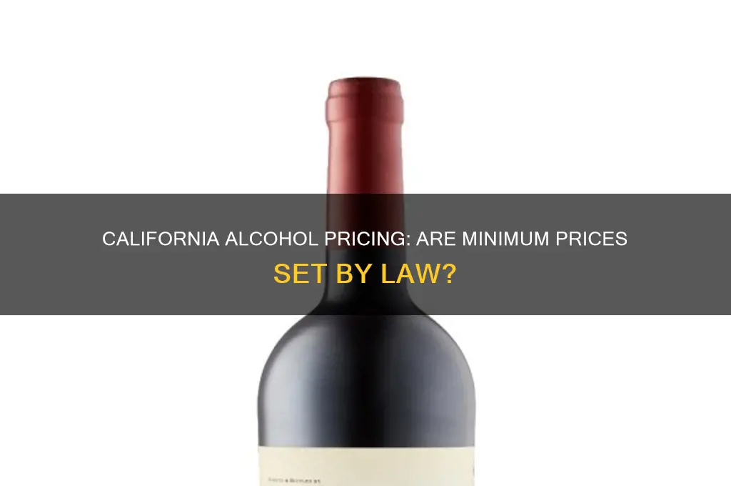 does california have minimum alcohol prices