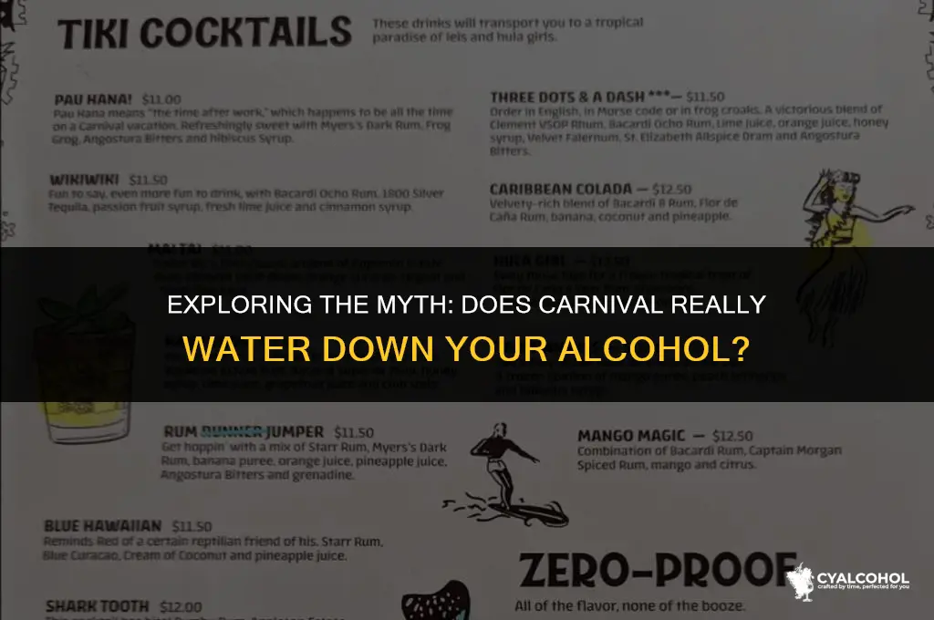does carnival water down alcohol