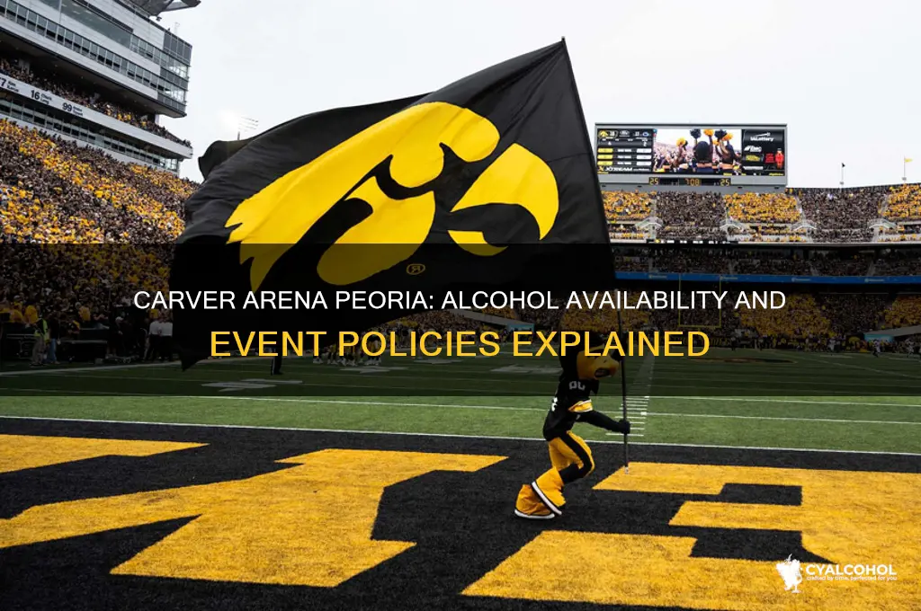 does carver arena peroia offer alcohol