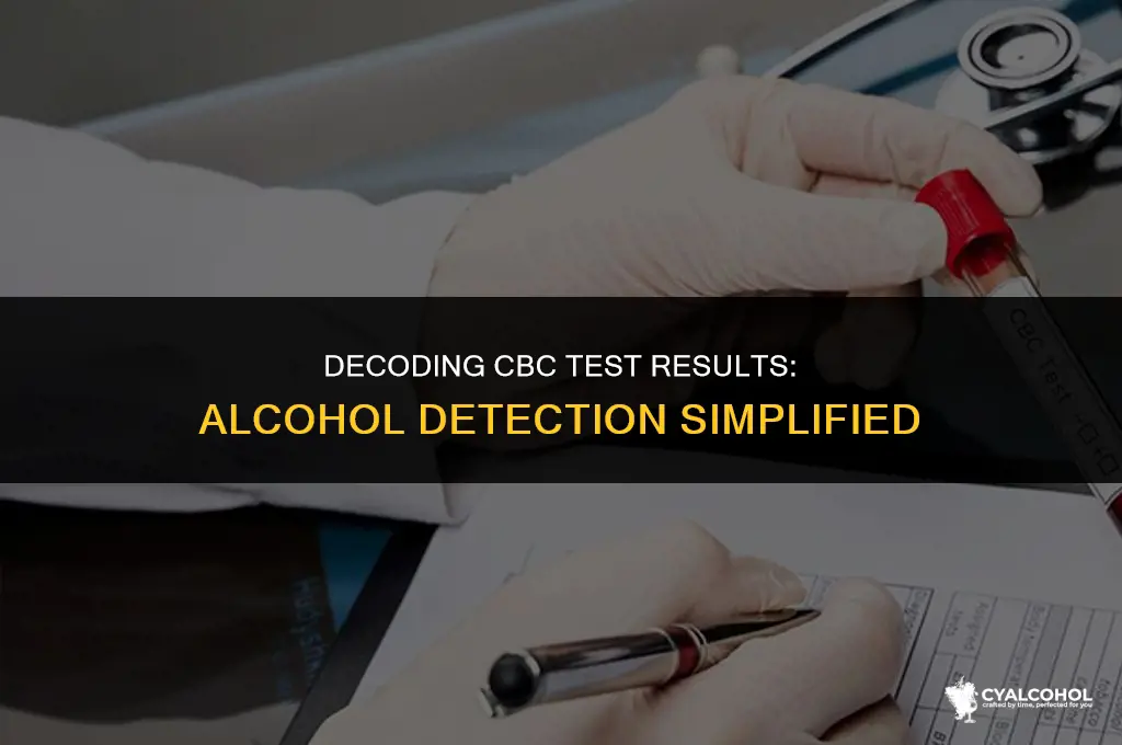 does cbc check for alcohol