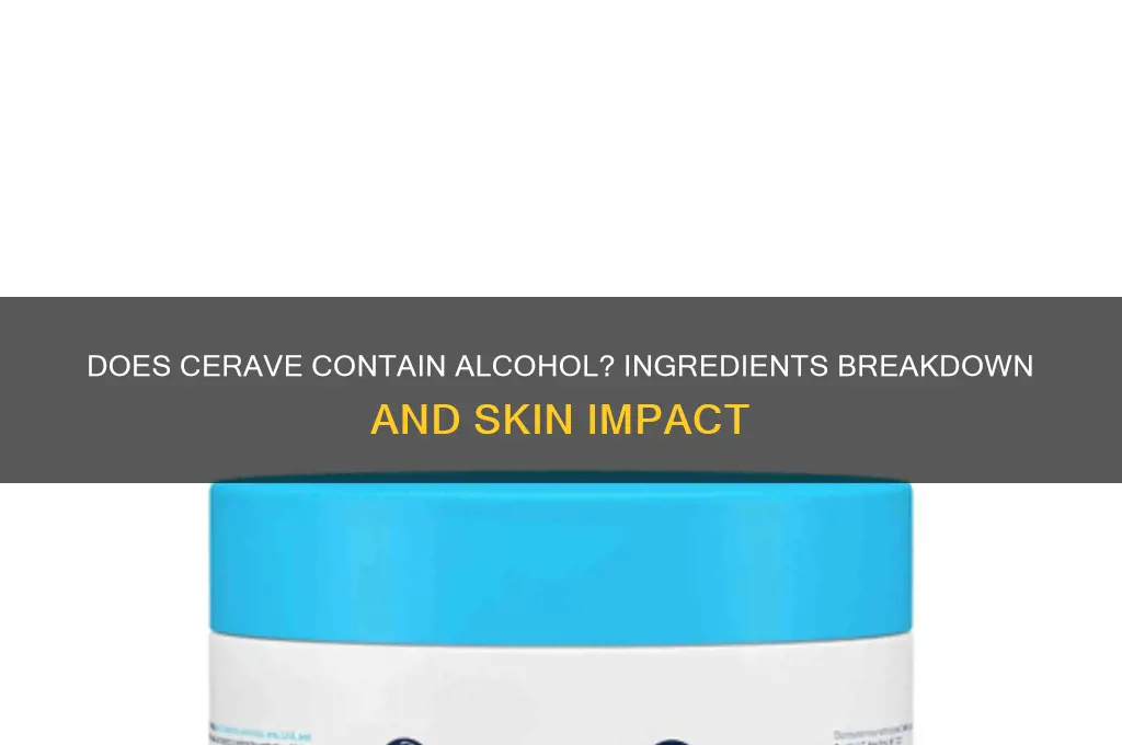 does cerave have alcohol in it