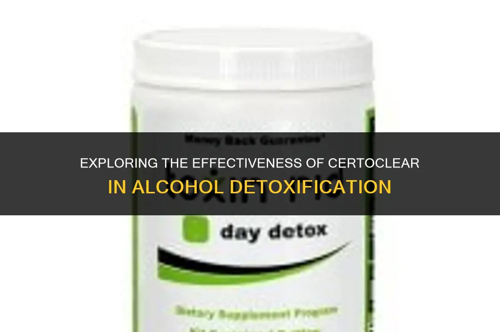 does certoclear work for alcohol