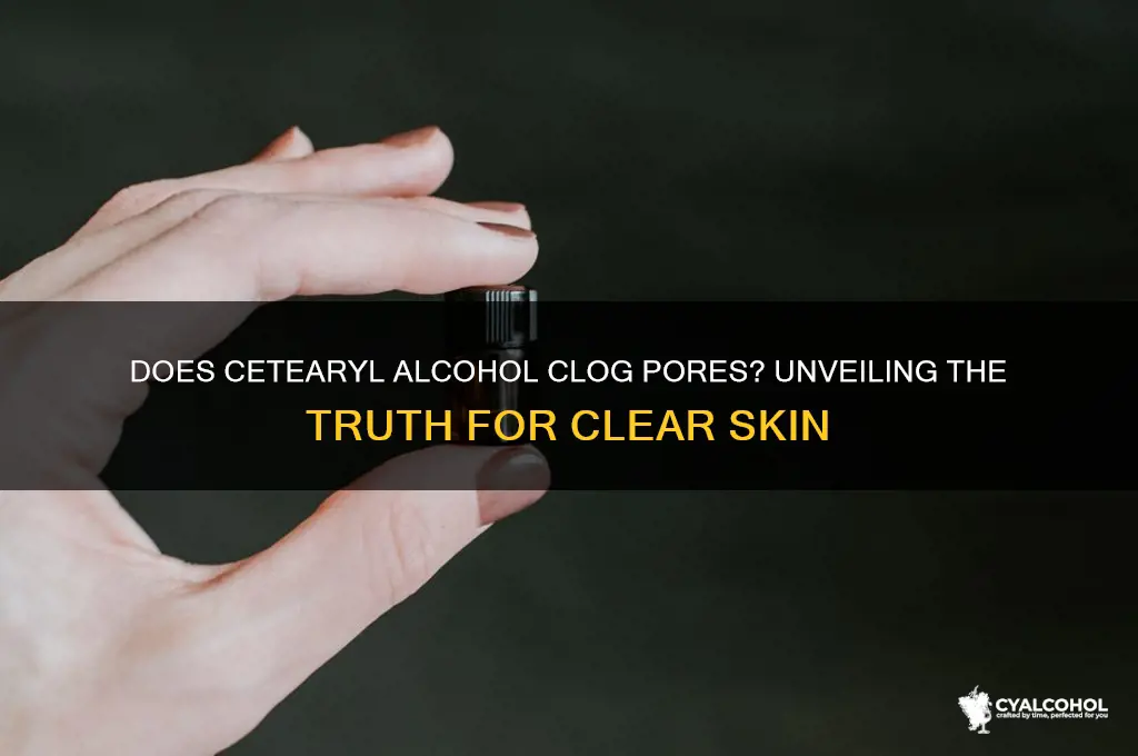 does cetearyl alcohol clog pores