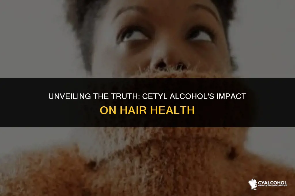 does cetyl alcohol damage hair