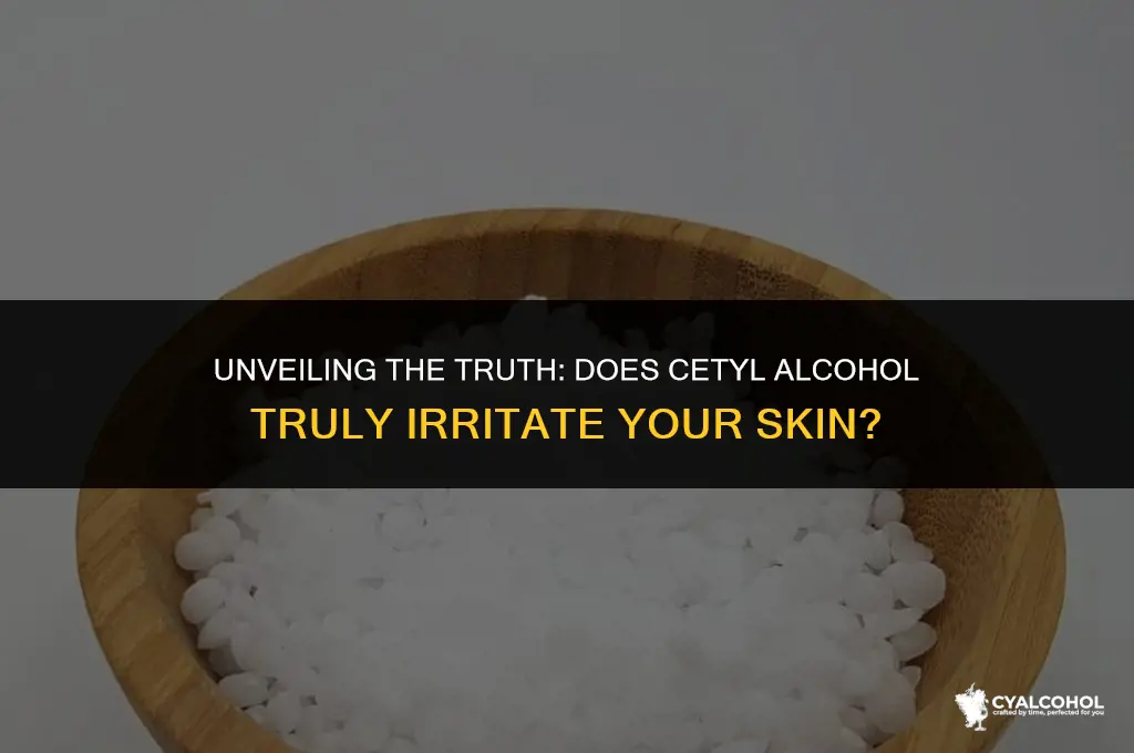 does cetyl alcohol irritate skin