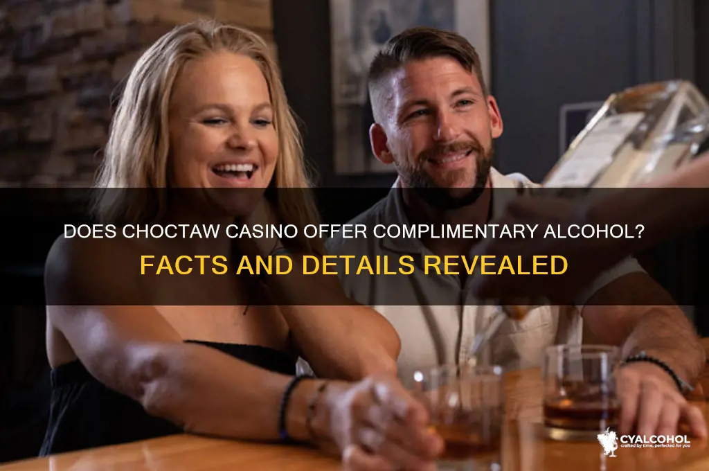 does choctaw casino have free alcohol