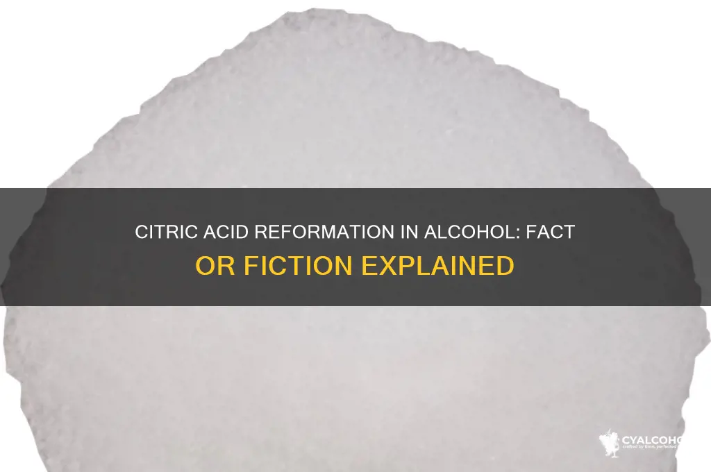 does citric acid reform in alcohol