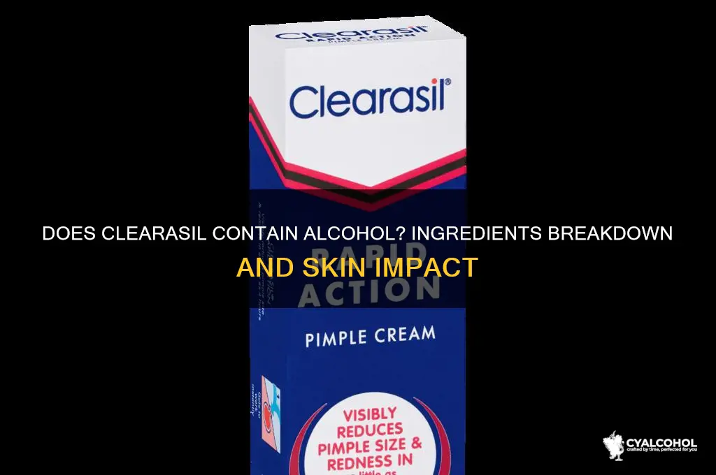 does clearasil have alcohol in it
