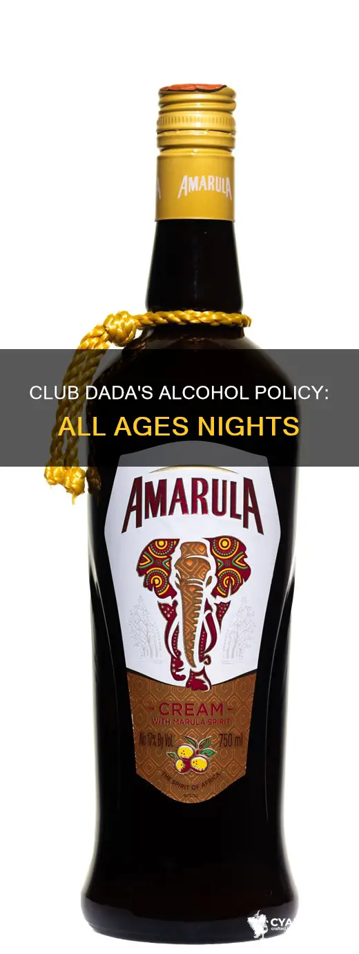 does club dada sere alcohol on all ages nights