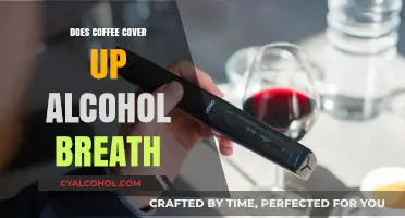 Coffee and Alcohol Breath: Myth or Effective Cover-Up?