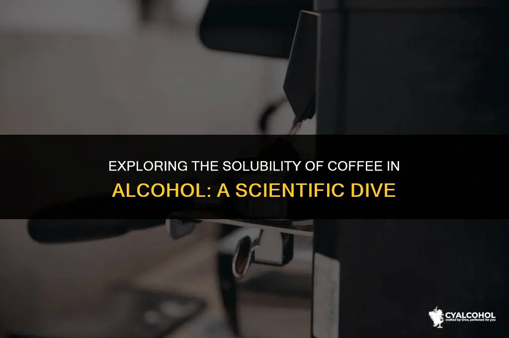 does coffee dissolve in alcohol