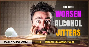Does Coffee Worsen Alcohol Jitters? Unraveling the Truth Behind the Myth