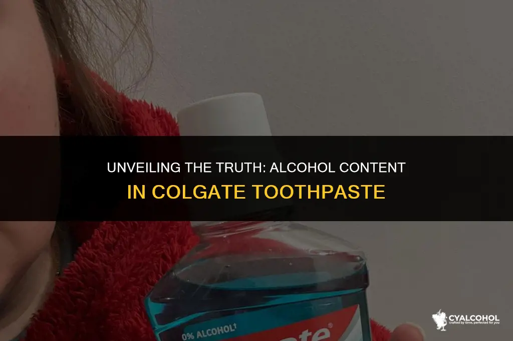 does colgate toothpaste have alcohol