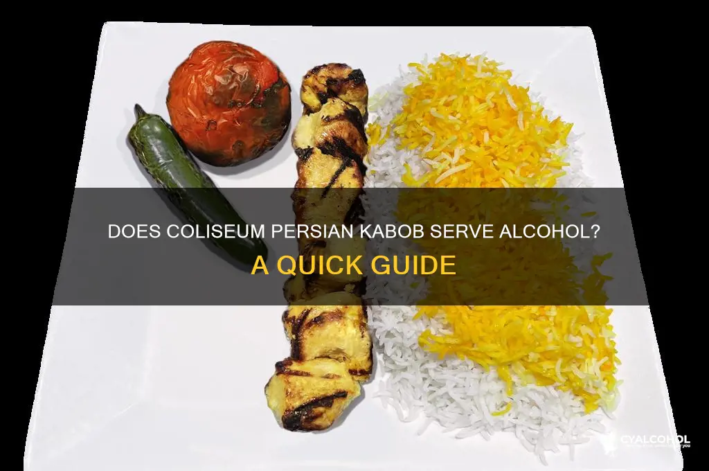 does coliseum persian kabob have alcohol