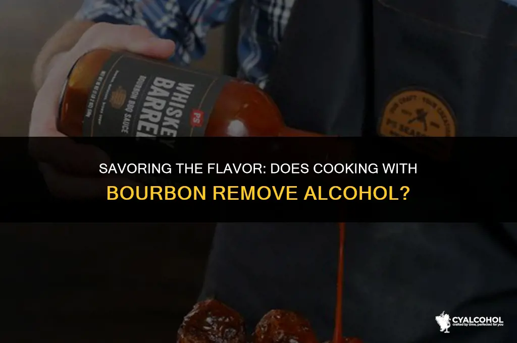 does cooking bourbon remove alcohol