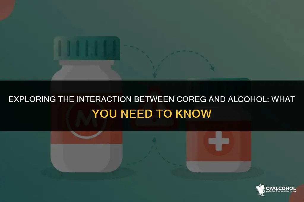 does coreg interact with alcohol