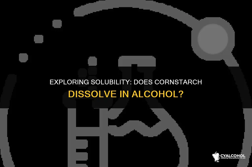 does cornstarch dissolve in alcohol