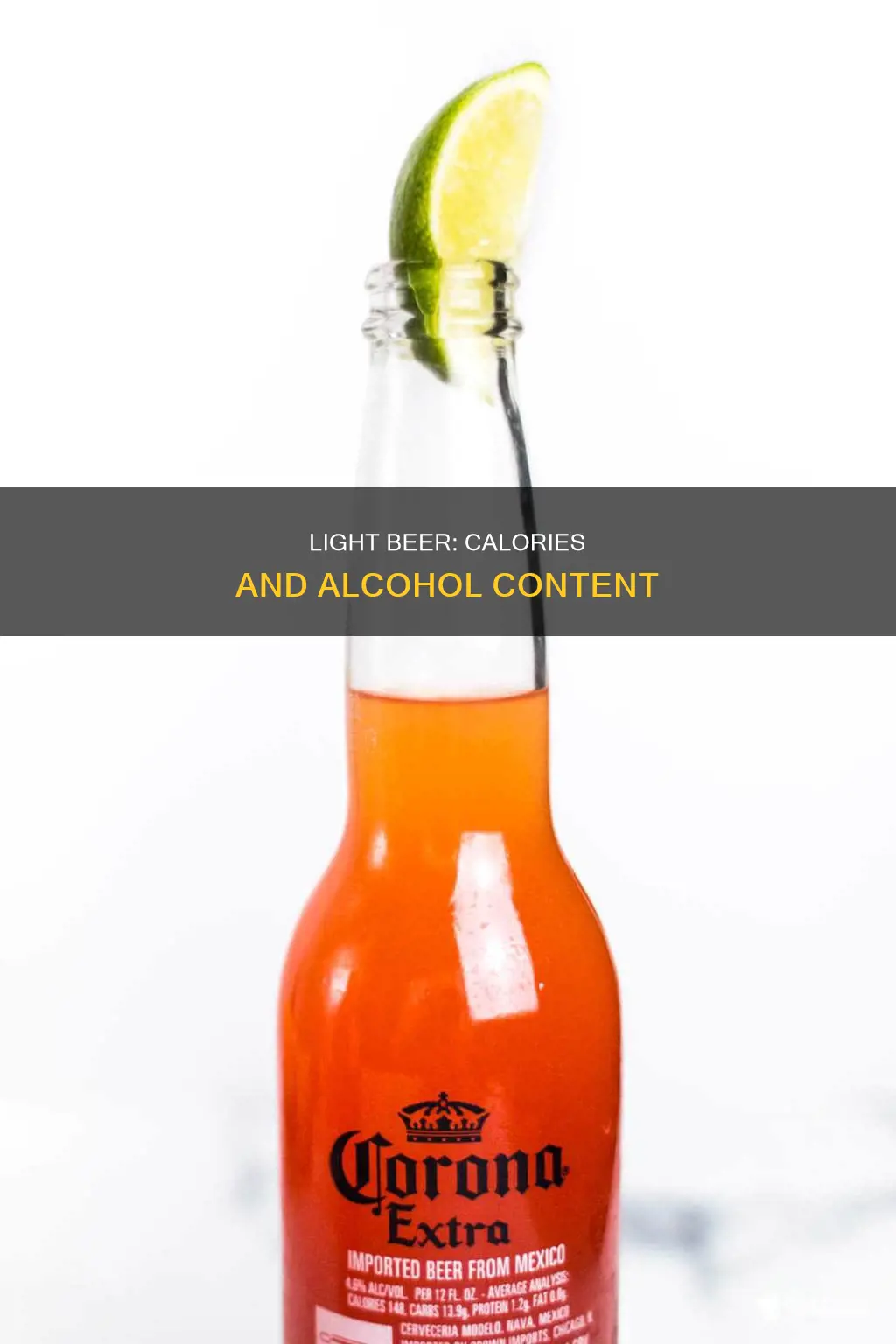 does corona light have less calories or less alcohol